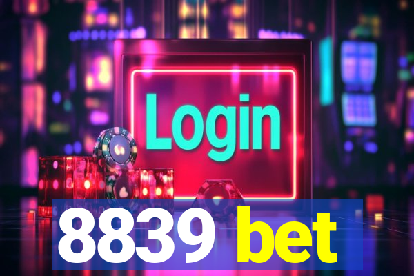 8839 bet